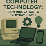 A visually engaging, semi-realistic illustration with green, beige, and light black textures, symbolizing the evolution of computer technology from groundbreaking innovation to everyday necessity.